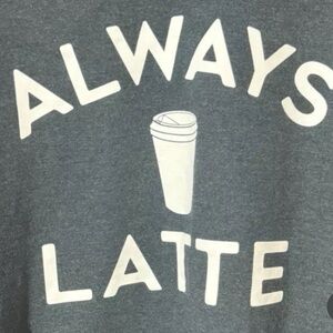 Always Latte Oversized Sweatshirt by Gildan Grey with White Letters Size Small